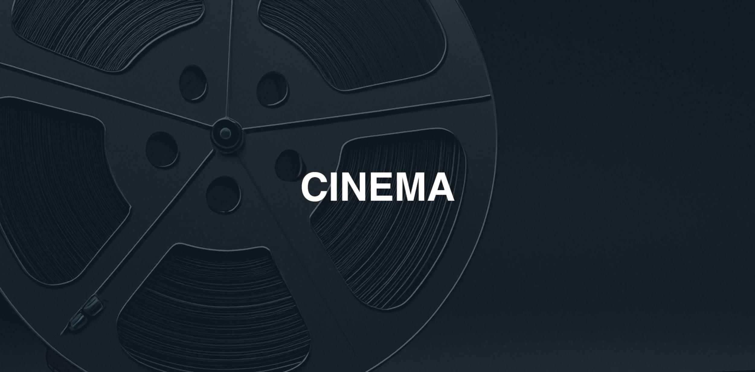 Text: Cinema