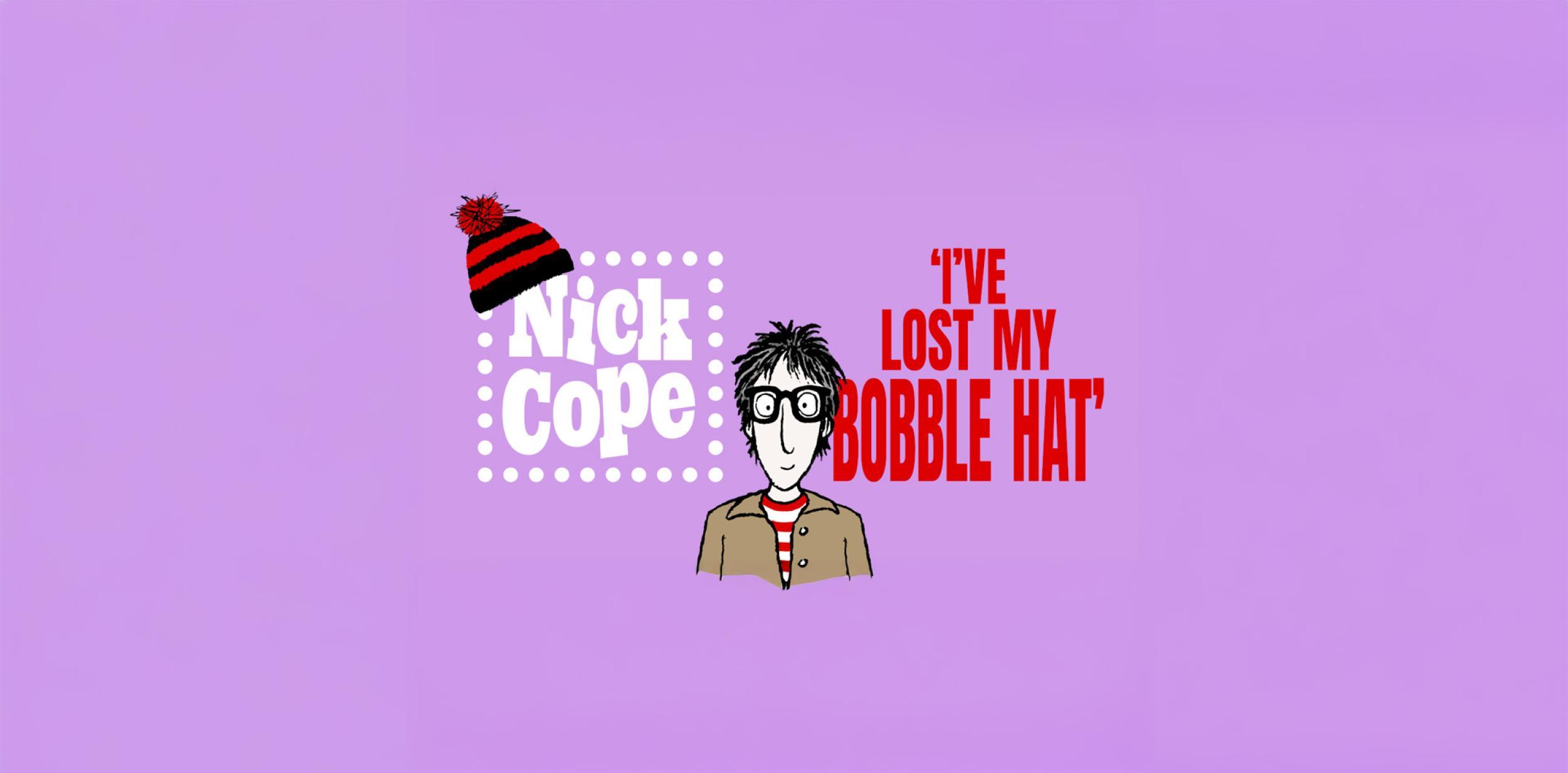 Illustration of man with glasses and dark hair, with the title Nick Cope I've Lost My Bobble Hat, against a bright purple background