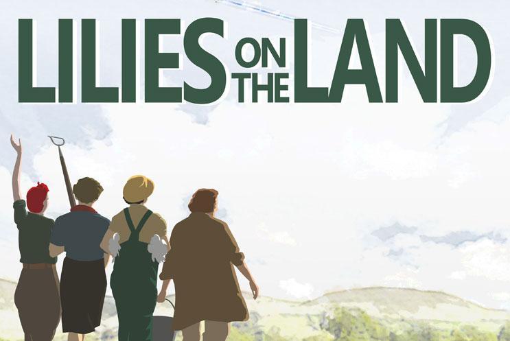 Lilies on the Land title and illustration of 4 land girls